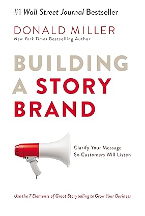 Building a StoryBrand – Donald Miller