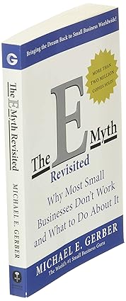 The E-Myth Revisited – Michael E. Gerber