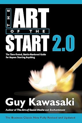 The Art of the Start 2.0 – Guy Kawasaki