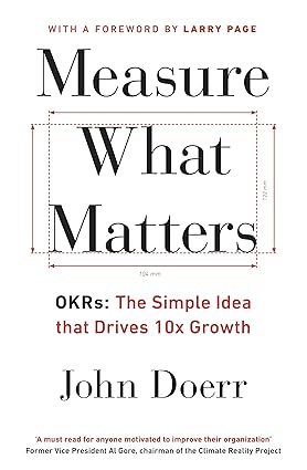 Measure What Matters – John Doerr